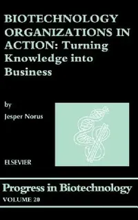 Buy Biotechnology Organizations in Action (English, J. Norus) — BookShops.in