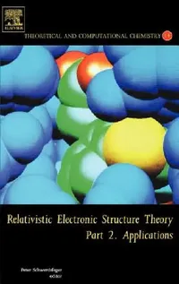 Buy Relativistic Electronic Structure Theory (English, Peter Schwerdtfeger) — BookShops.in