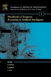 Buy Handbook of Temporal Reasoning in Artificial Intelligence (English, Michael David Fisher | Dov M. Gabbay | Lluis Vila) — BookShops.in