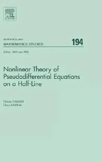 Buy Nonlinear Theory of Pseudodifferential Equations on a Half-Line (English, Nakao Hayashi | Elena Kaikina) — BookShops.in