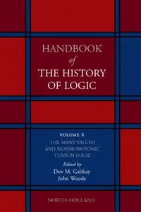 Buy The Many Valued and Nonmonotonic Turn in Logic (English, Dov M. Gabbay | John Woods) — BookShops.in