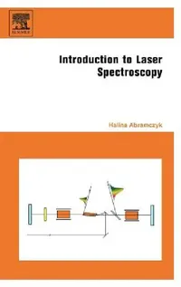 Buy Introduction to Laser Spectroscopy (English, Halina Abramczyk) — BookShops.in