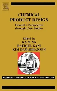 Buy Chemical Product Design (English, Ka M. Ng | Rafiqul Gani | Kim Dam-Johansen) — BookShops.in