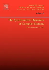 Buy The Synchronized Dynamics of Complex Systems (English, Stefano Boccaletti | Albert C. J. Luo | George Zaslavsky) — BookShops.in