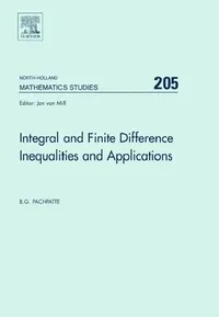 Buy Integral and Finite Difference Inequalities and Applications (English, B. G. Pachpatte) — BookShops.in