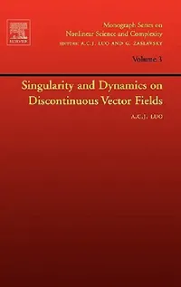 Buy Singularity and Dynamics on Discontinuous Vector Fields (English, Albert C. J. Luo) — BookShops.in