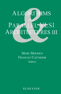 Buy Algorithms and Parallel VLSI Architectures III (English, M. Moonen | F. Catthoor) — BookShops.in