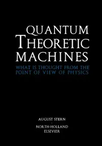 Buy Quantum Theoretic Machines (English, A. Stern) — BookShops.in