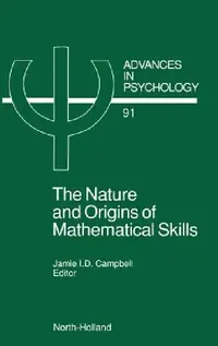 Buy The Nature and Origin of Mathematical Skills (English, J. I. D. Campbell) — BookShops.in