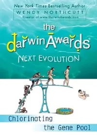 Buy The Darwin Awards Next Evolution (English, Wendy Northcutt) — BookShops.in