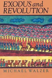 Buy Exodus and Revolution (English, Michael Walzer) — BookShops.in