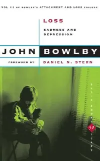 Buy Loss: Sadness and Depression (English, John Bowlby) — BookShops.in