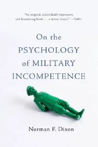 Buy On the Psychology of Military Incompetence (English, Norman F. Dixon) — BookShops.in