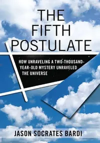 Buy The Fifth Postulate (English, Jason Socrates Bardi) — BookShops.in