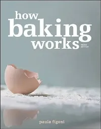 Buy How Baking Works (English, Paula I. Figoni) — BookShops.in