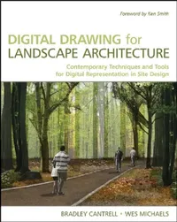 Buy Digital Drawing For Landscape Architecture (English, Bradley Cantrell | Wes Michaels) — BookShops.in