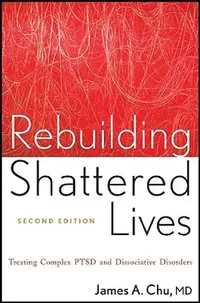 Buy Rebuilding Shattered Lives Rebuilding Shattered Lives (English, James A. Chu) — BookShops.in