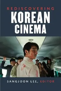 Buy Rediscovering Korean Cinema (English, Sangjoon Lee) — BookShops.in