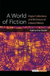 Buy A World of Fiction (English, Katherine Bode) — BookShops.in