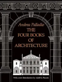 Buy The Four Books of Architecture (English, Andrea Palladio) — BookShops.in