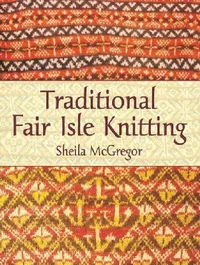Buy Traditional Fair Isle Knitting (English, Sheila McGregor) — BookShops.in
