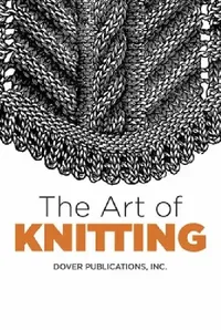 Buy The Art of Knitting (English, Dover Publications Inc | Butterick Publishing Co) — BookShops.in