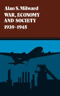 Buy War, Economy and Society, 1939-1945 (English, Alan S. Milward) — BookShops.in