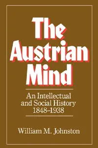 Buy The Austrian Mind (English, William M. Johnston) — BookShops.in