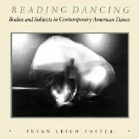 Buy Reading Dancing (English, Susan Leigh Foster) — BookShops.in