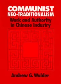 Buy Communist Neo-Traditionalism (English, Andrew G. Walder) — BookShops.in