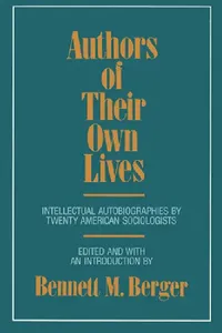 Buy Authors of Their Own Lives (English, Bennett M. Berger) — BookShops.in