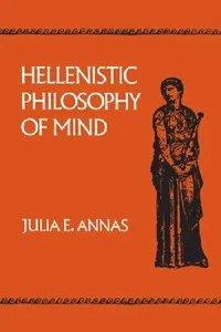 Buy Hellenistic Philosophy of Mind (English, Julia E. Annas) — BookShops.in