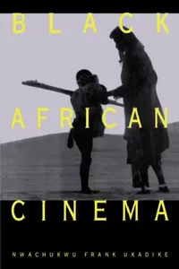 Buy Black African Cinema (English, Nwachukwu Frank Ukadike) — BookShops.in