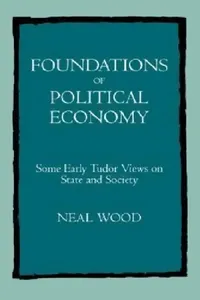 Buy Foundations of Political Economy (English, Neal Wood) — BookShops.in