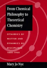 Buy From Chemical Philosophy to Theoretical Chemistry (English, Mary Jo Nye) — BookShops.in