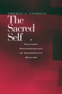 Buy The Sacred Self (English, Thomas J. Csordas) — BookShops.in