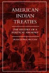 Buy American Indian Treaties (English, Francis Paul Prucha) — BookShops.in
