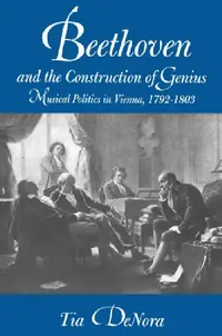 Buy Beethoven and the Construction of Genius (English, Tia Denora) — BookShops.in
