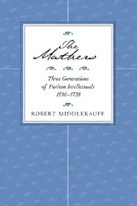 Buy The Mathers (English, Robert Middlekauff) — BookShops.in