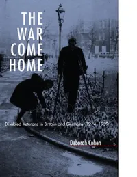 Buy The War Come Home (English, Deborah Cohen) — BookShops.in