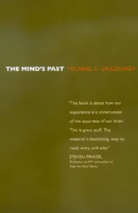 Buy The Mind's Past (English, Michael S. Gazzaniga) — BookShops.in