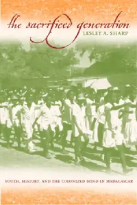 Buy The Sacrificed Generation (English, Lesley A. Sharp) — BookShops.in