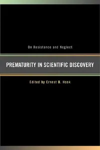 Buy Prematurity in Scientific Discovery (English, Ernest B. Hook) — BookShops.in