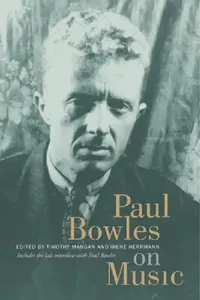 Buy Paul Bowles on Music (English, Paul Bowles | Timothy Mangan | Irene Herrmann) — BookShops.in