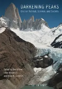 Buy Darkening Peaks (English, Ben Orlove | Ellen Wiegandt | Brian H. Luckman) — BookShops.in