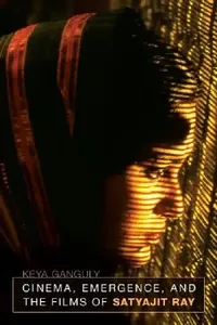 Buy Cinema, Emergence, and the Films of Satyajit Ray (English, Keya Ganguly) — BookShops.in