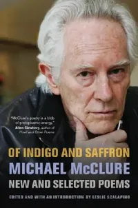 Buy Of Indigo and Saffron (English, Michael McClure | Leslie Scalapino | Leslie Scalapino) — BookShops.in