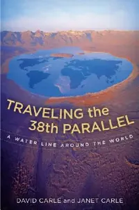 Buy Traveling the 38th Parallel (English, David Carle | Janet Carle) — BookShops.in