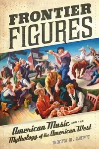 Buy Frontier Figures (English, Beth E. Levy) — BookShops.in