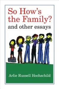 Buy So How's the Family? (English, Arlie Russell Hochschild) — BookShops.in